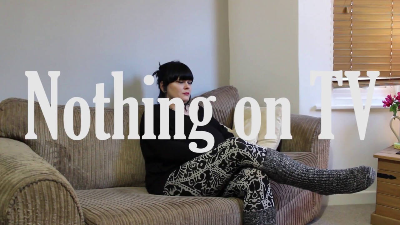 Nothing on TV