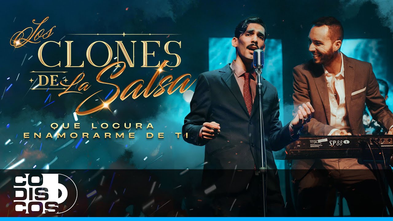 Que Locura Enamorarme De Ti, Los Clones - Vídeo Oficial