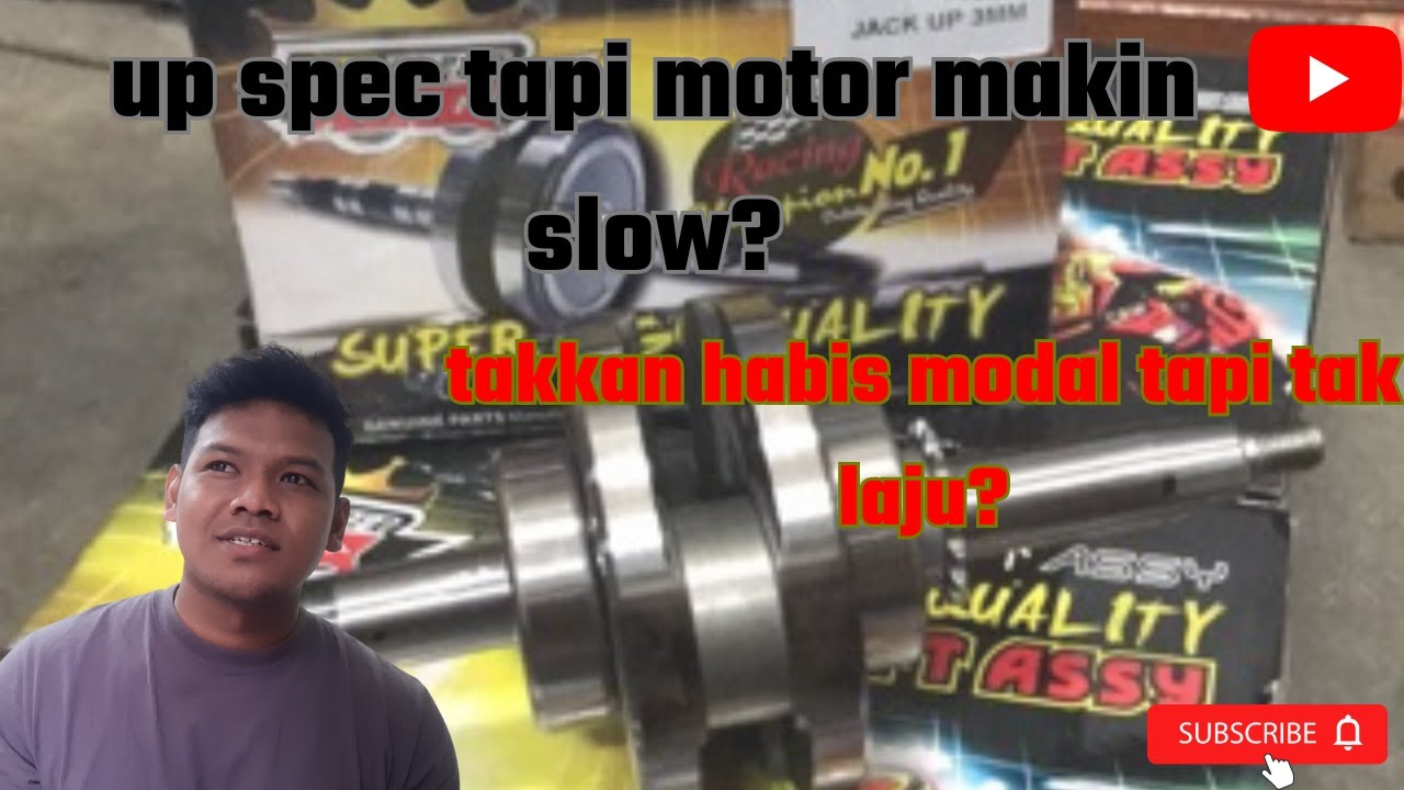 Up Spec tapi makin tak laju? Habis modal tapi motor makin tak laju? spec 53 upgrade ke atas?