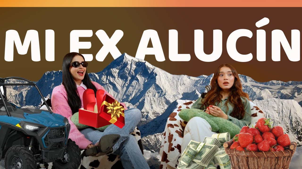 Mi Ex Alucín l Las Alucines l 01x05