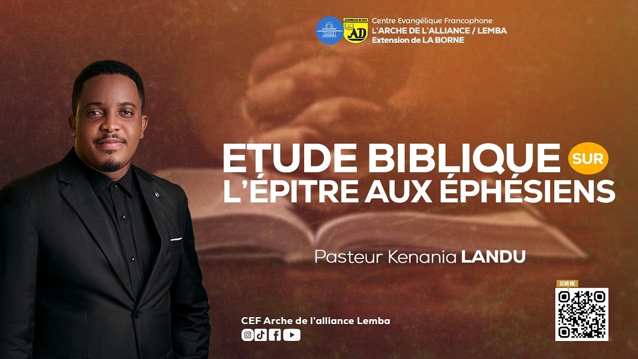EPITRE AUX EPHESIENS || Pasteur KENANIA LANDU