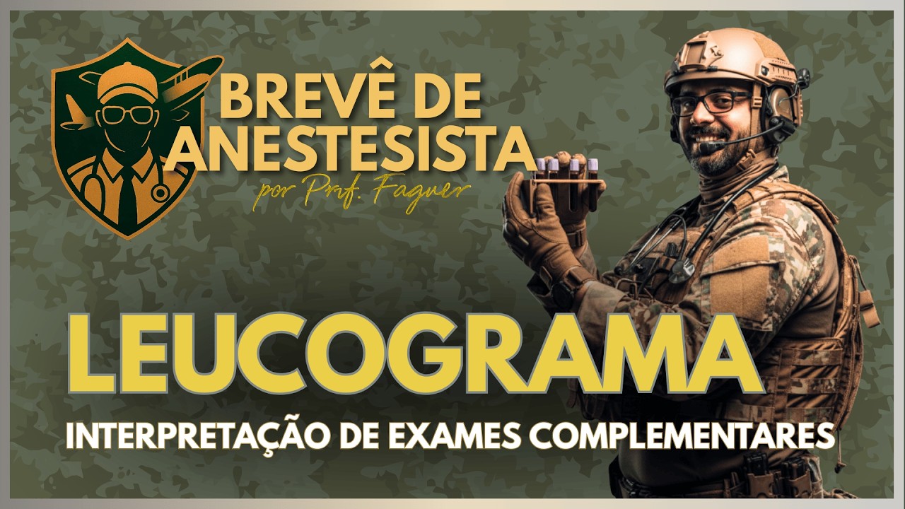 Interpretação de Exames Complementares Para Anestesia - 3ª Aula Leucograma