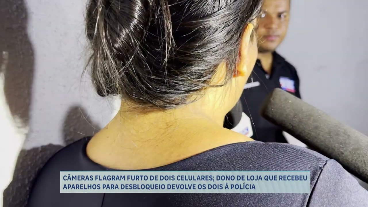 CÂMERAS FLAGRAM FURTO DE DOIS CELULARES; DONO DE LOJA QUE RECEBEU APARELHOS PARA DESBLOQUEIO DEVOLVE