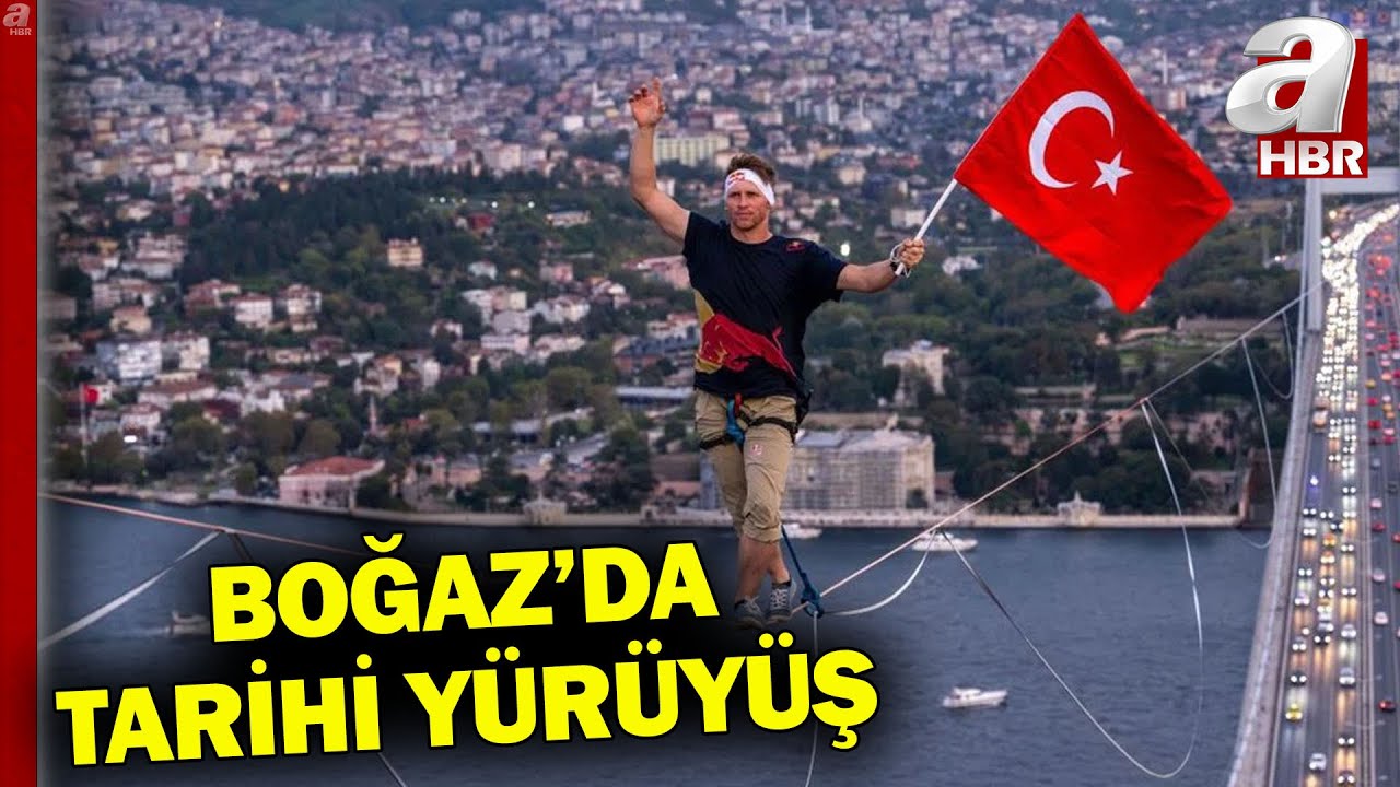 Boğaz'da Tarihi Yürüyüş! Asya'dan Avrupa'ya İp Üstünde Geçti l A Haber