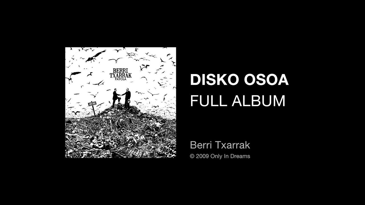 Berri Txarrak - Payola (full album - disko osoa)