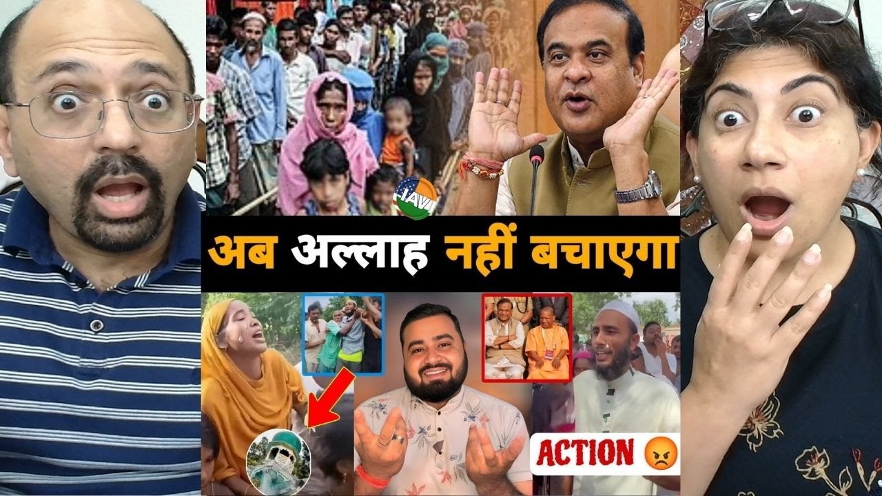 Assam CM Himanta Biswa Sarma action against iIlegal BangIadeshi musIim