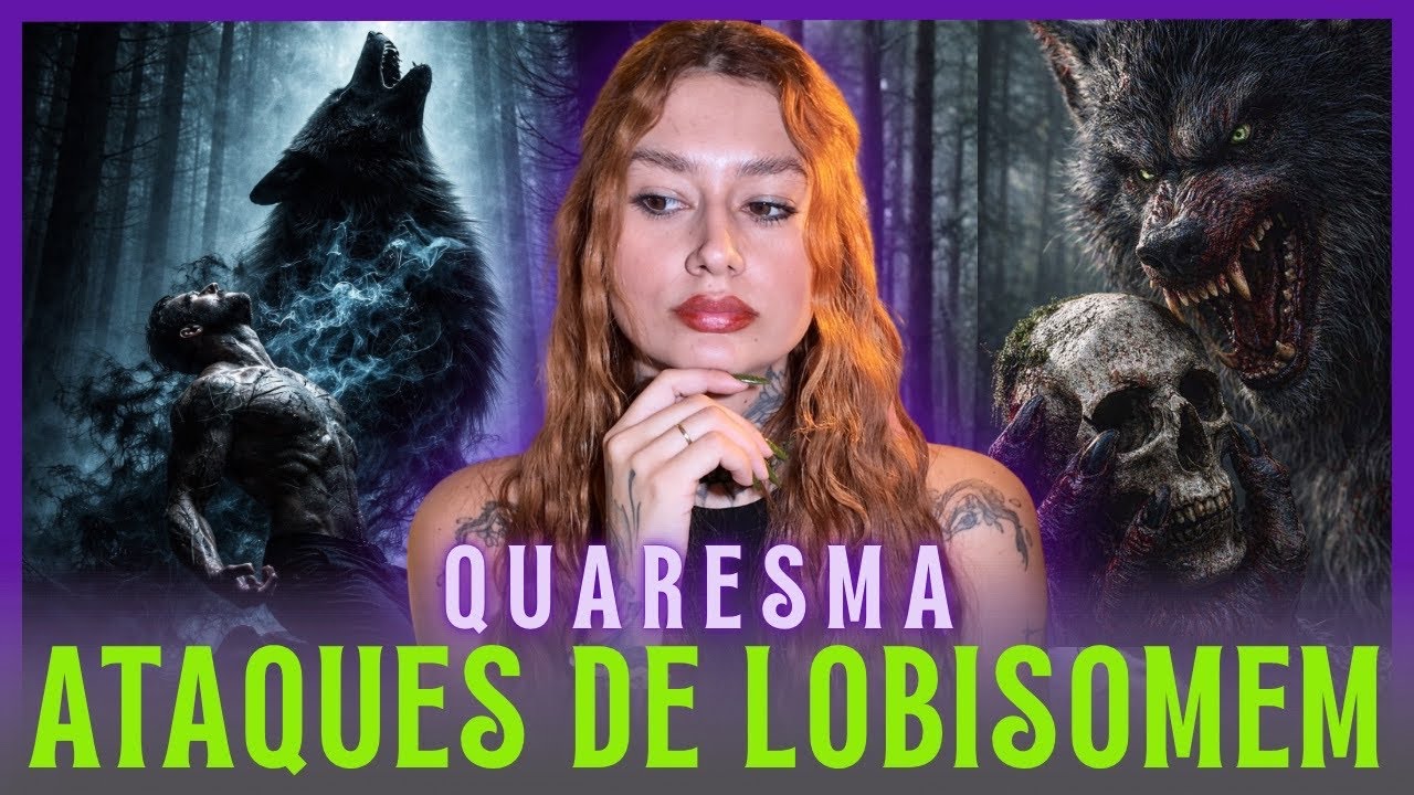 RELATOS ATERRORIZANTES DE LOBISOMENS EM TEMPO DE QUARESMA