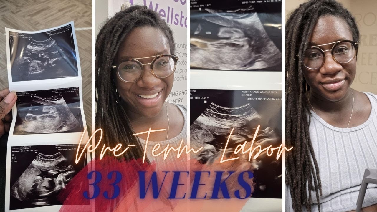 Preterm Labor at 33 Weeks  |  Braxton Hicks Contractions | Hospital Check-Up | Labor Signs + Updates