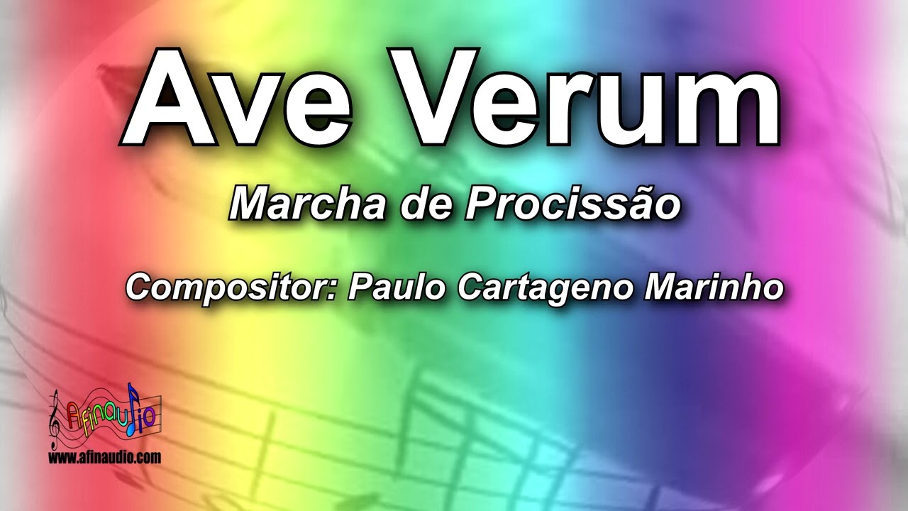 Ave Verum - Paulo Cartageno Marinho - Marcha de Procissão