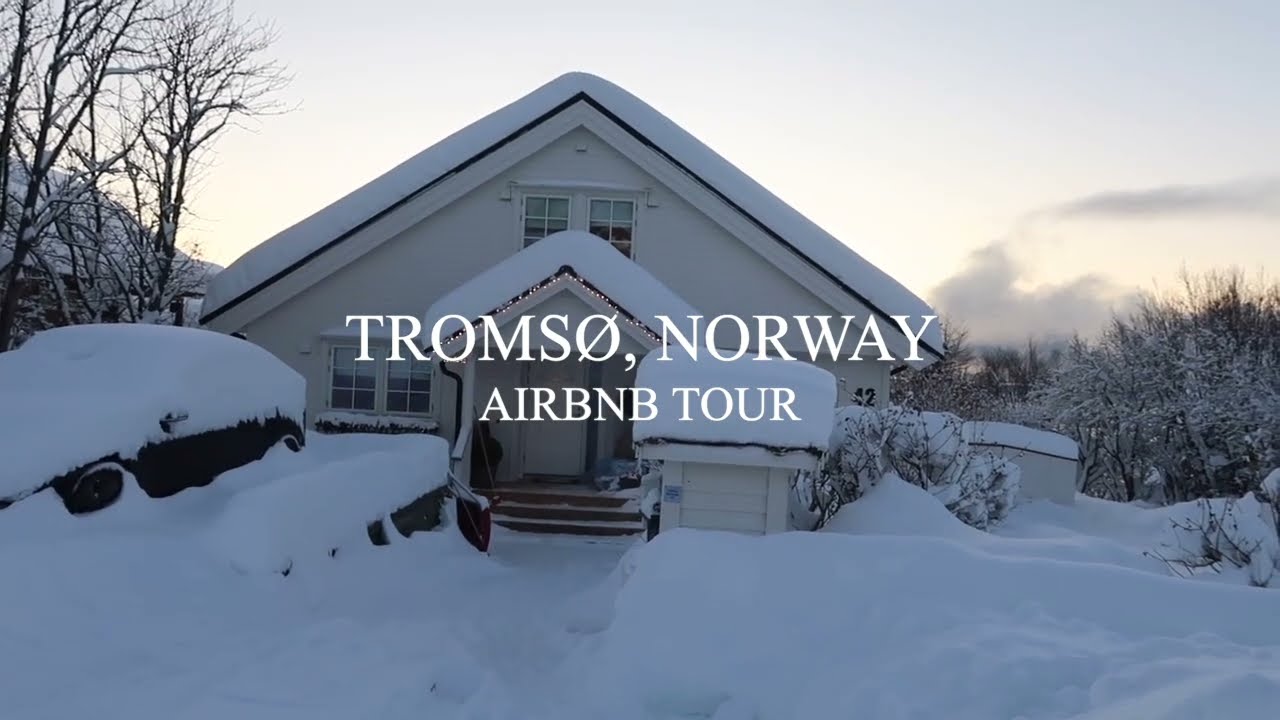 TROMSØ, NORWAY AIRBNB TOUR