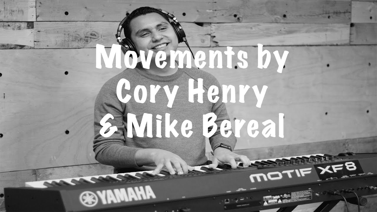 Cory Henry / Mike Bereal Movements
