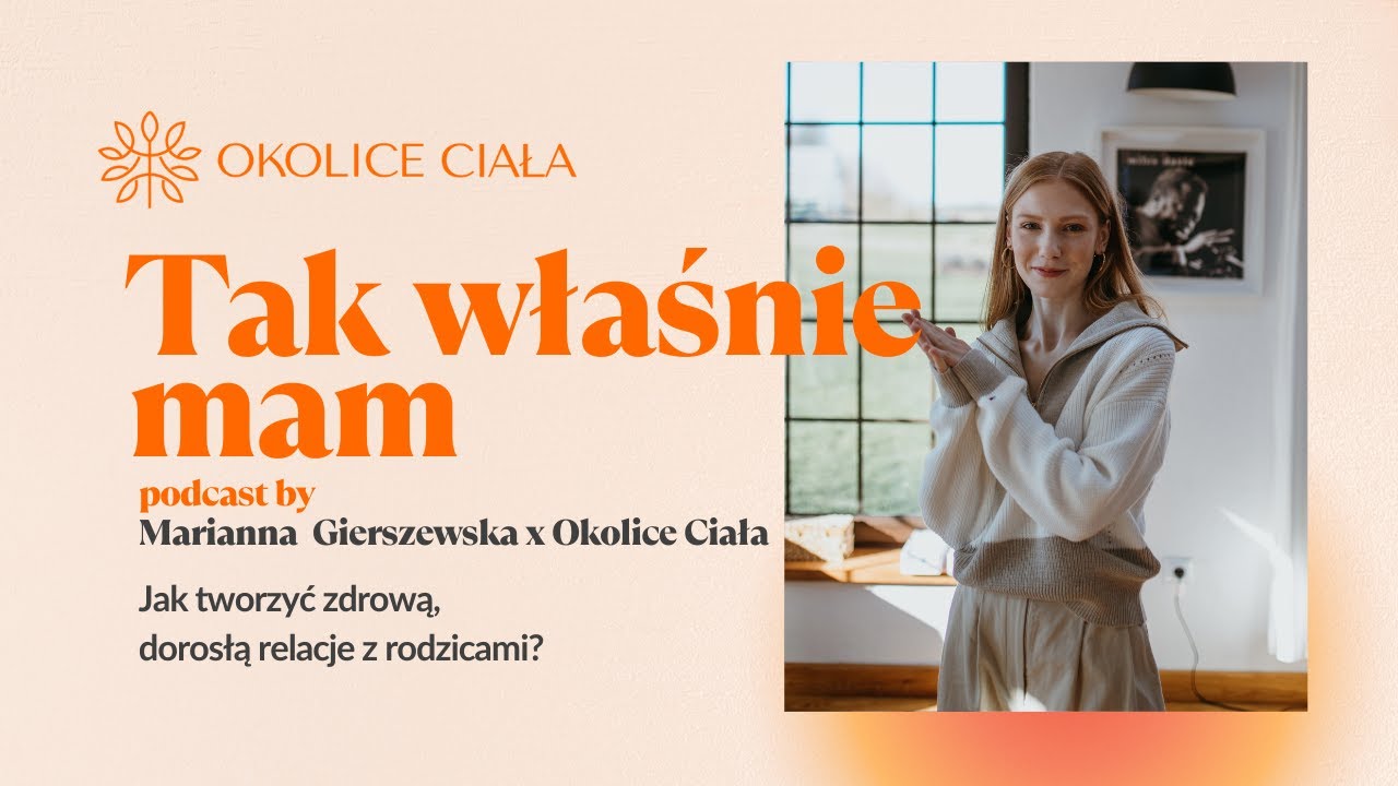 Jak tworzyć zdrową, dorosłą relację z rodzicami?