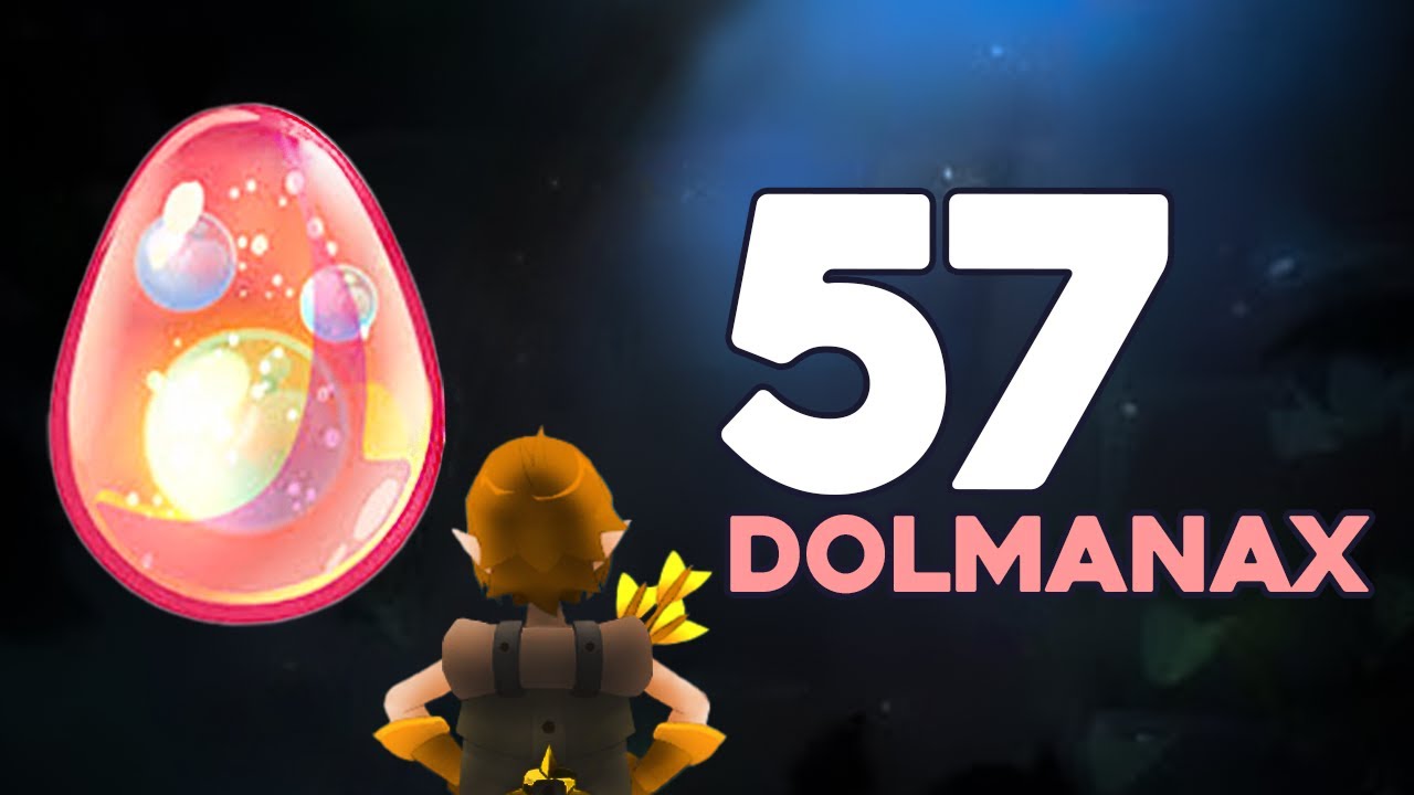 OBJECTIF 57 DOLMANAX | TUTORIEL 6 MOIS D'ALMANAX