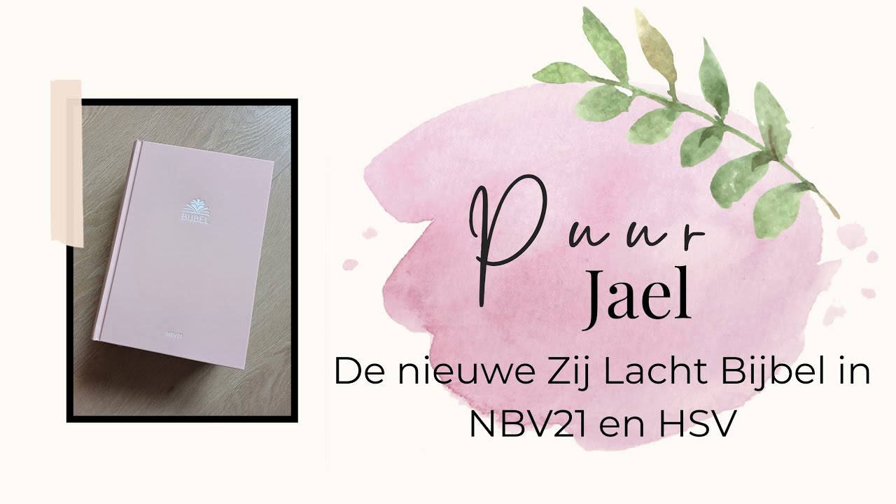 Dé nieuwe Bijbel van Zij Lacht in NBV21 en HSV!