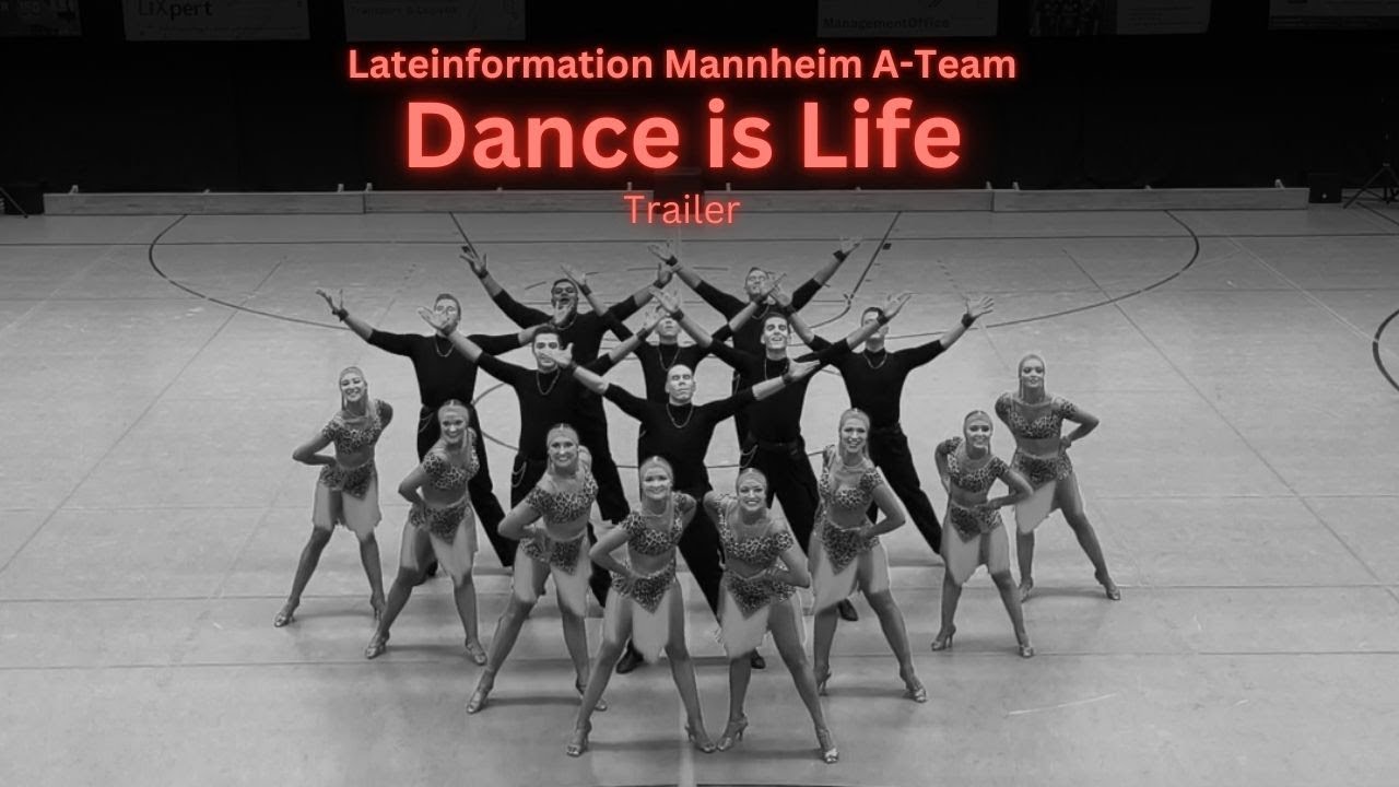 Trailer: Lateinformation Mannheim A-Team - Dance is Life - 2025/26