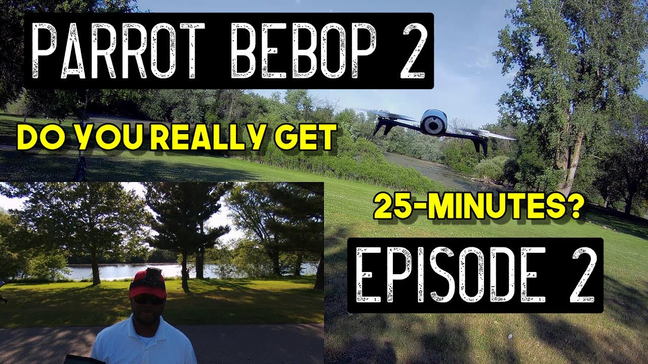 Parrot Bebop 2 with Skycontroller 2 Flight Time Test - Do You Really Get 25-minutes? - Episode 2