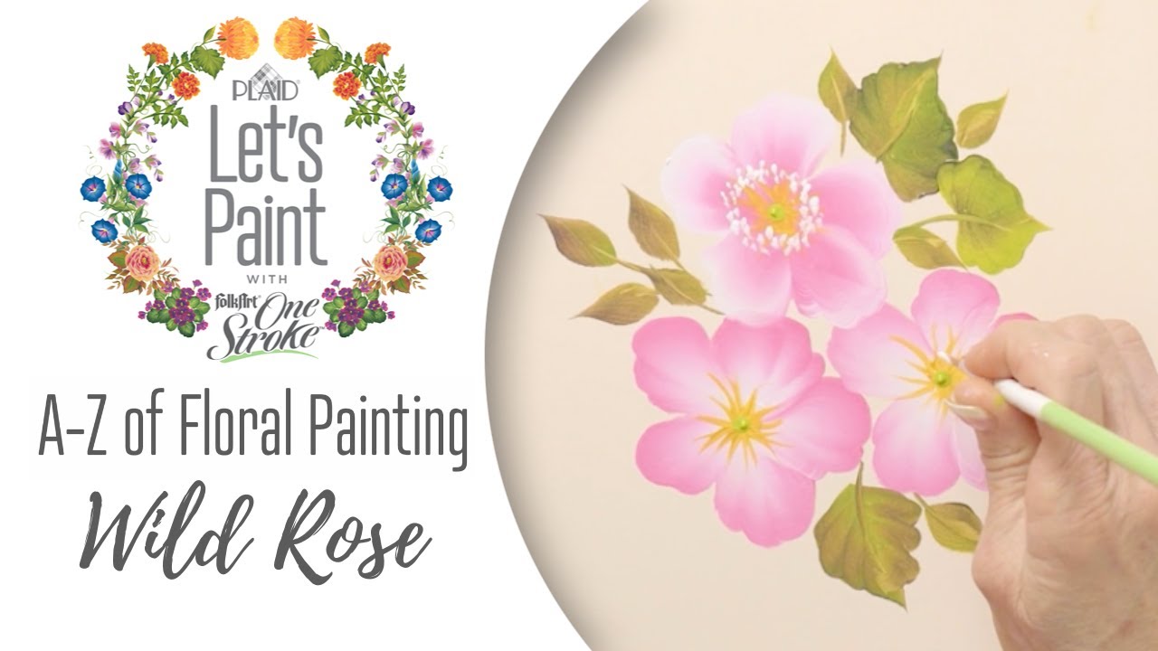 Learn to Paint a Wild Rose - FolkArt One Stroke A-Z of Floral Painting