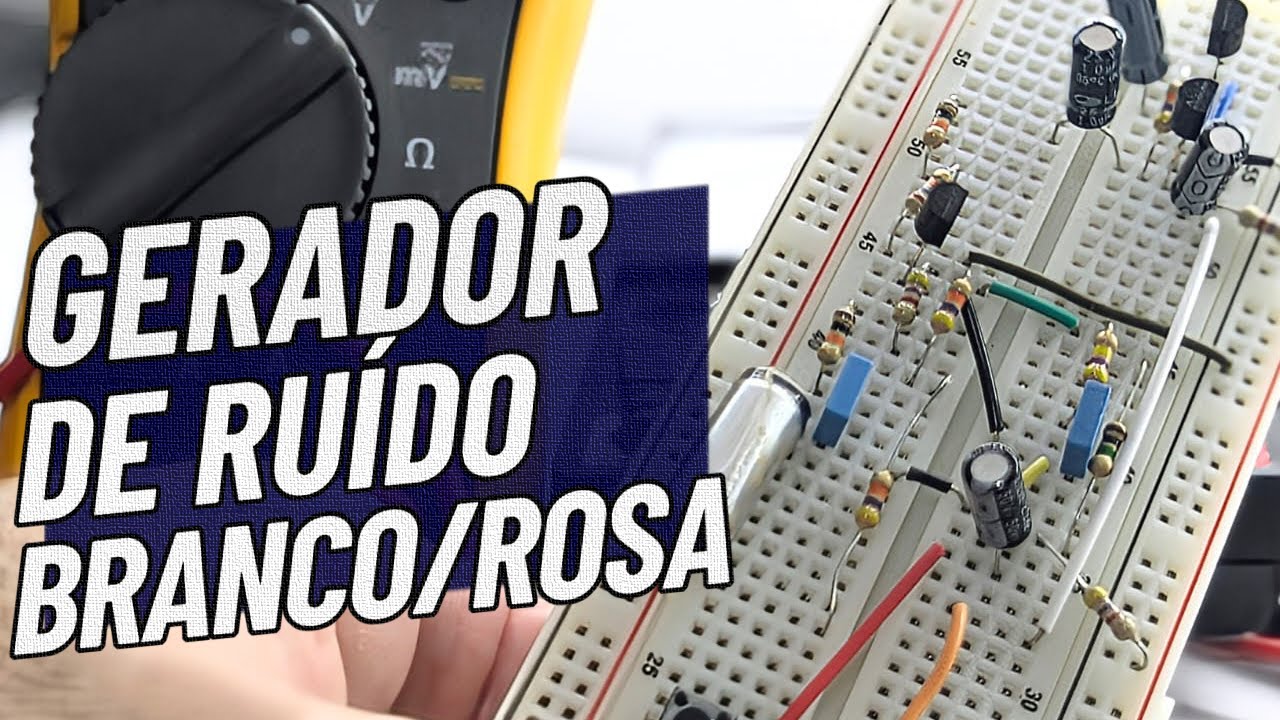 Ru&iacute;do Branco e Rosa: para que servem? Monte o seu pr&oacute;prio gerador!