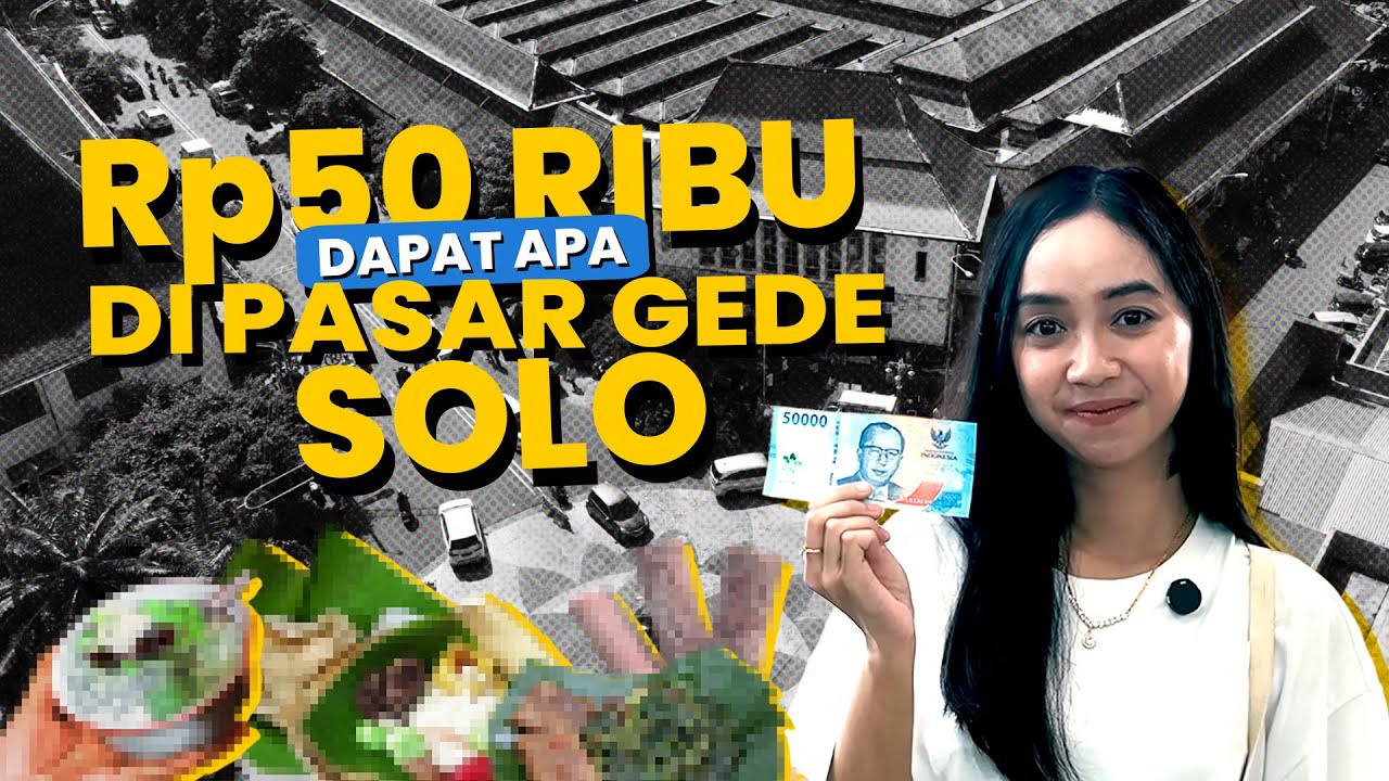 Bawa Rp50 Ribu Bisa Jajan Apa Saja di Pasar Gede Solo?