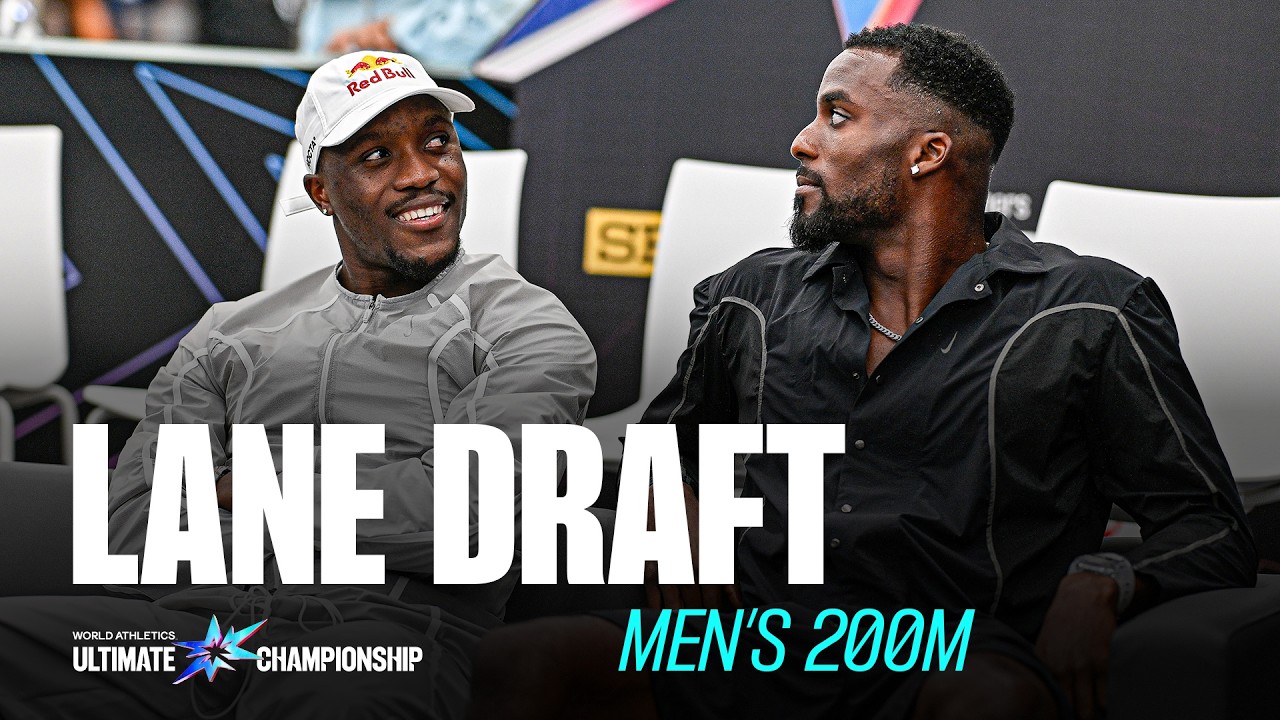 Men's 200m Lane Draft - World Athletics Ultimate