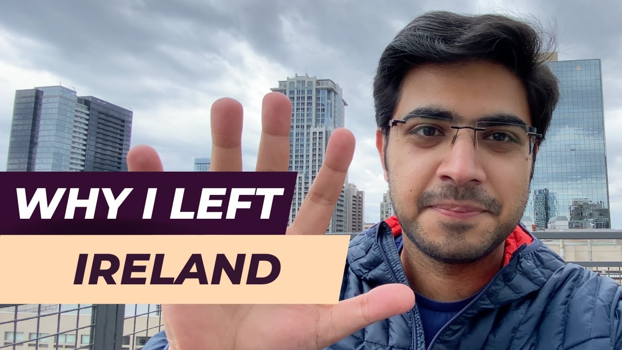 Why I left IRELAND? / Top 5 Reasons / Indians Living in Ireland / @Danish Bhatia