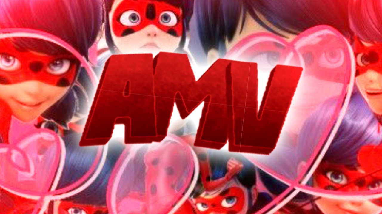 [AMV] | Ladybug | Worth it | Miraculous Ladybug and Chat Noir
