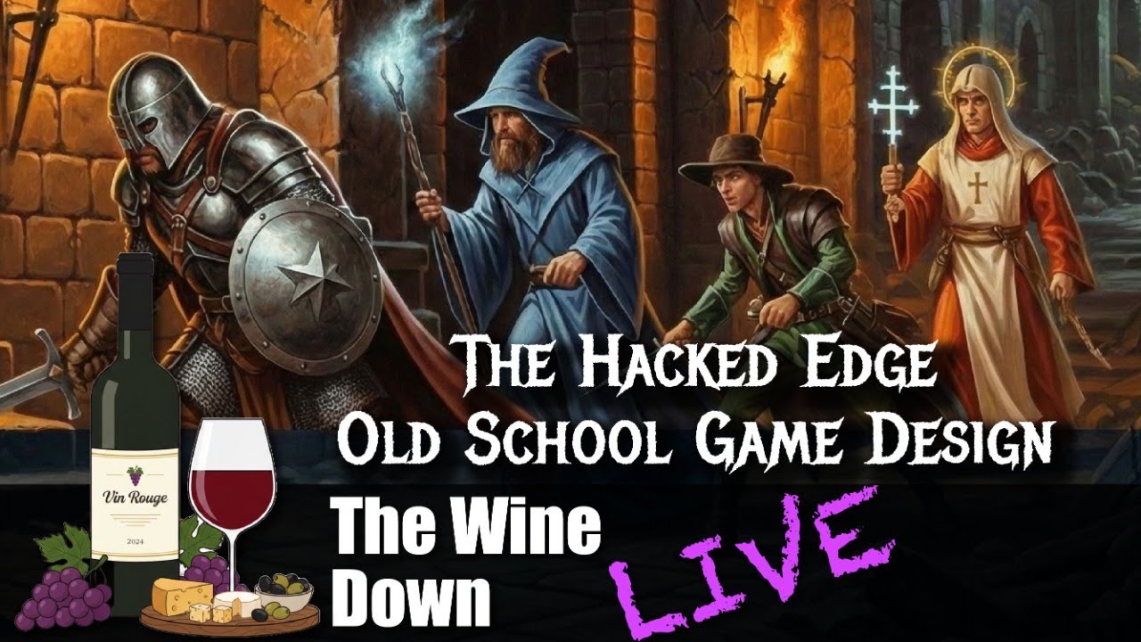 Old School Game Design: The Hacked Edge: 0th-Level Characters - Wine Down # 048 (4 February 2026)