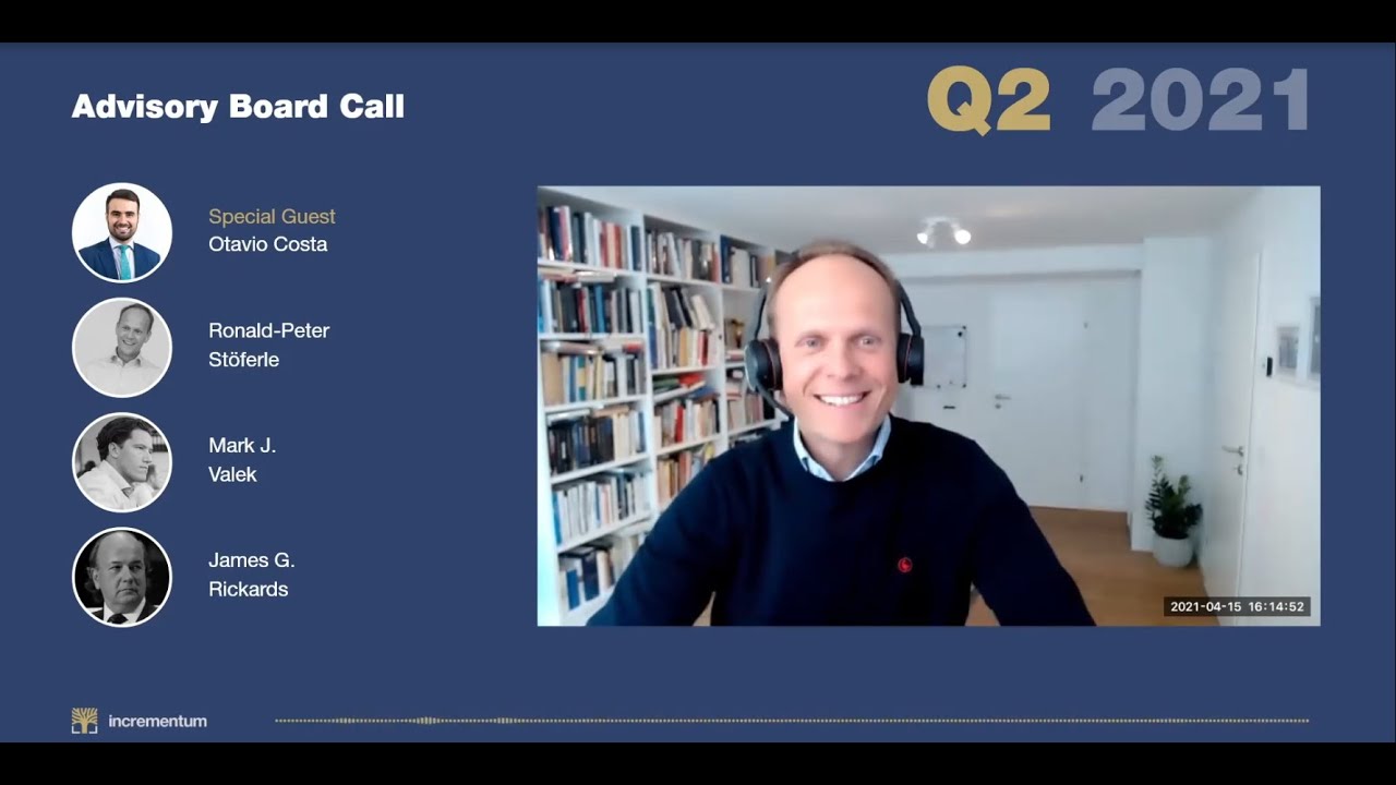 Advisory Board Call – Q2 2021 | Fundamental changes will lead to inflation!