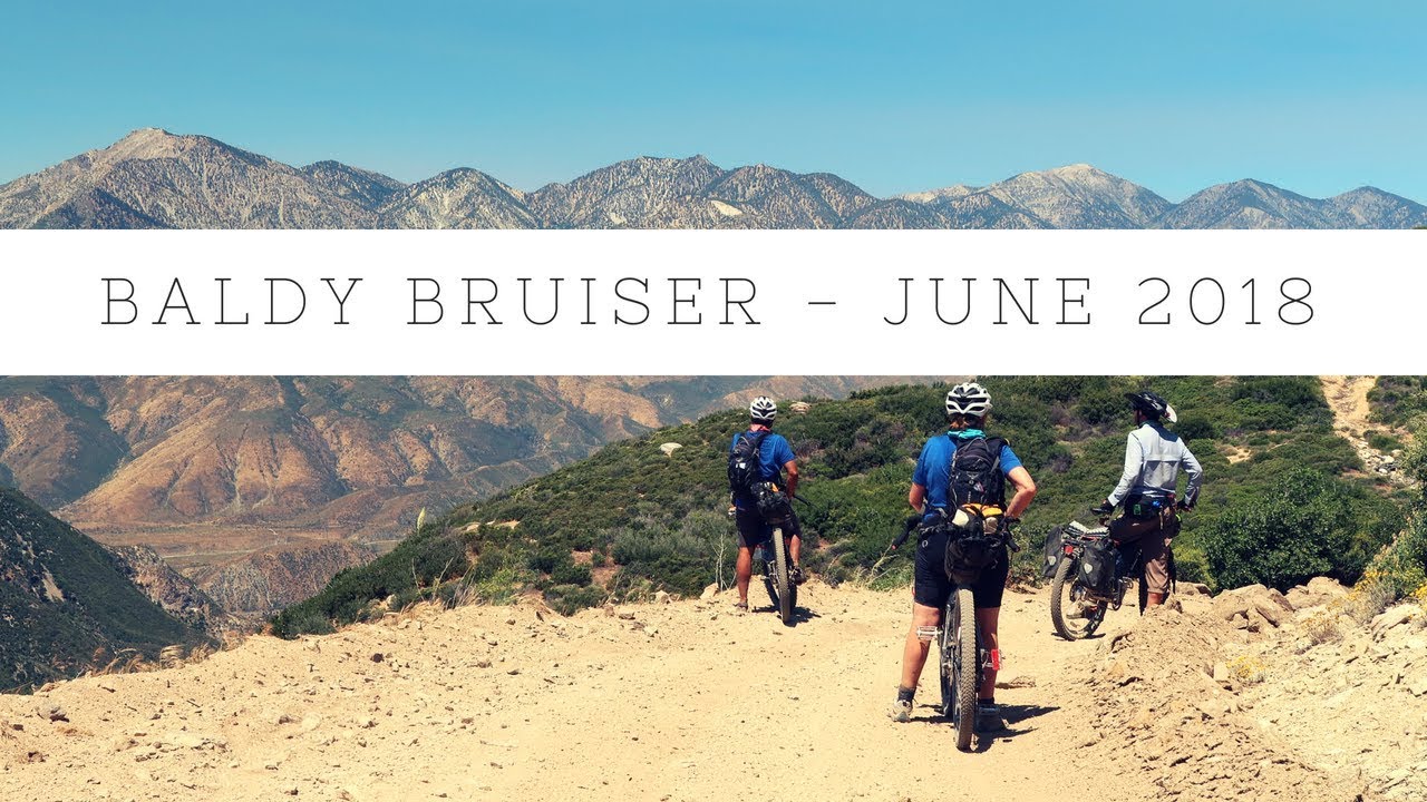 Baldy Bruiser  - June 2018 (Bikepacking Trip)
