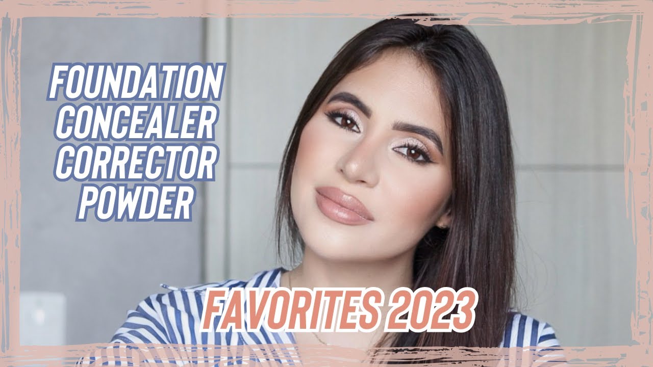 BEAUTY FAVORITES 2023: PRIMER, FOUNDATION, CONCEALER AND POWDER #yearlyfavorites