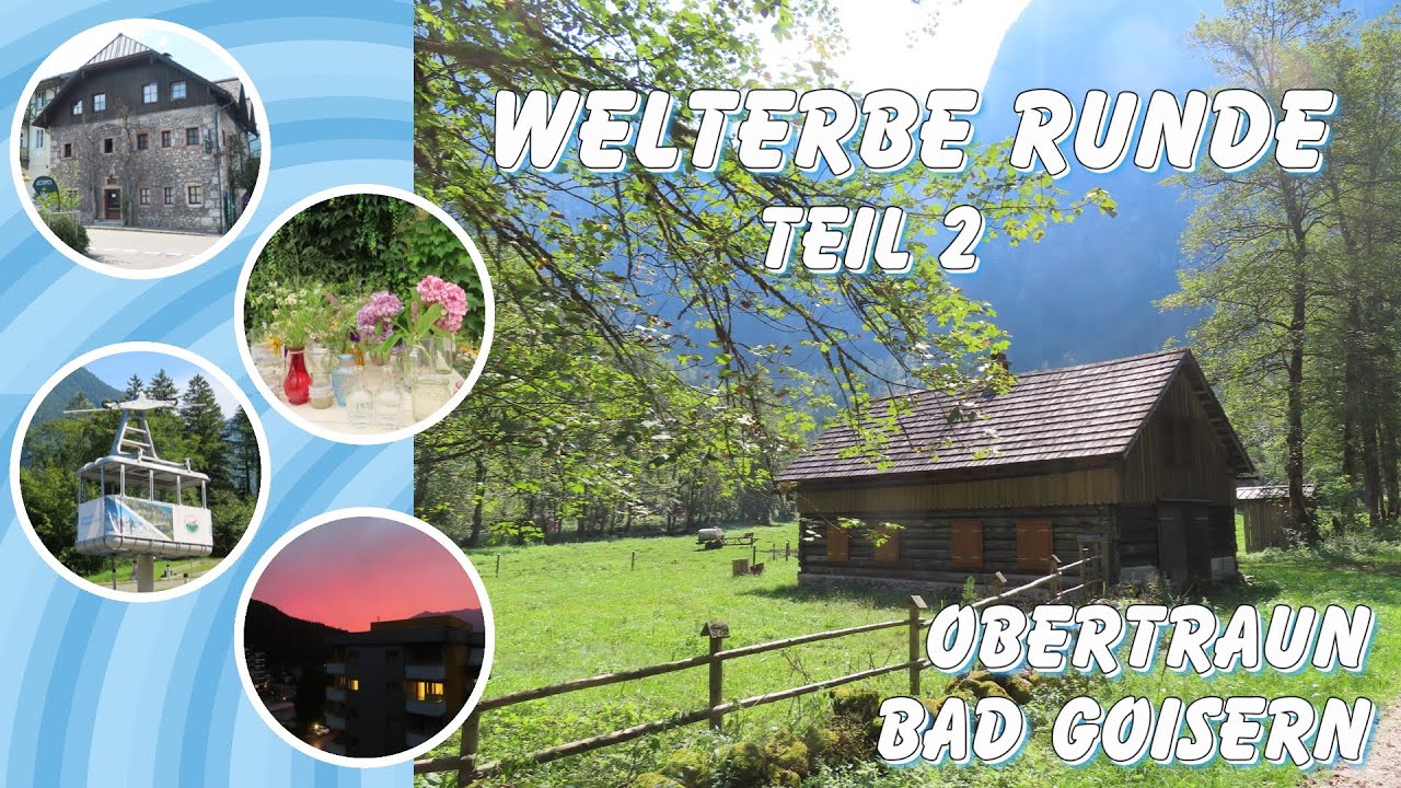Bad Goisern - Welterbe Runde Teil 2