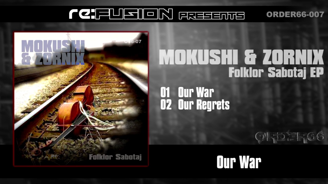 Order66-07 Mokushi & Zornix - Folklor Sabotaj EP (Re:Fusion Promoclip)
