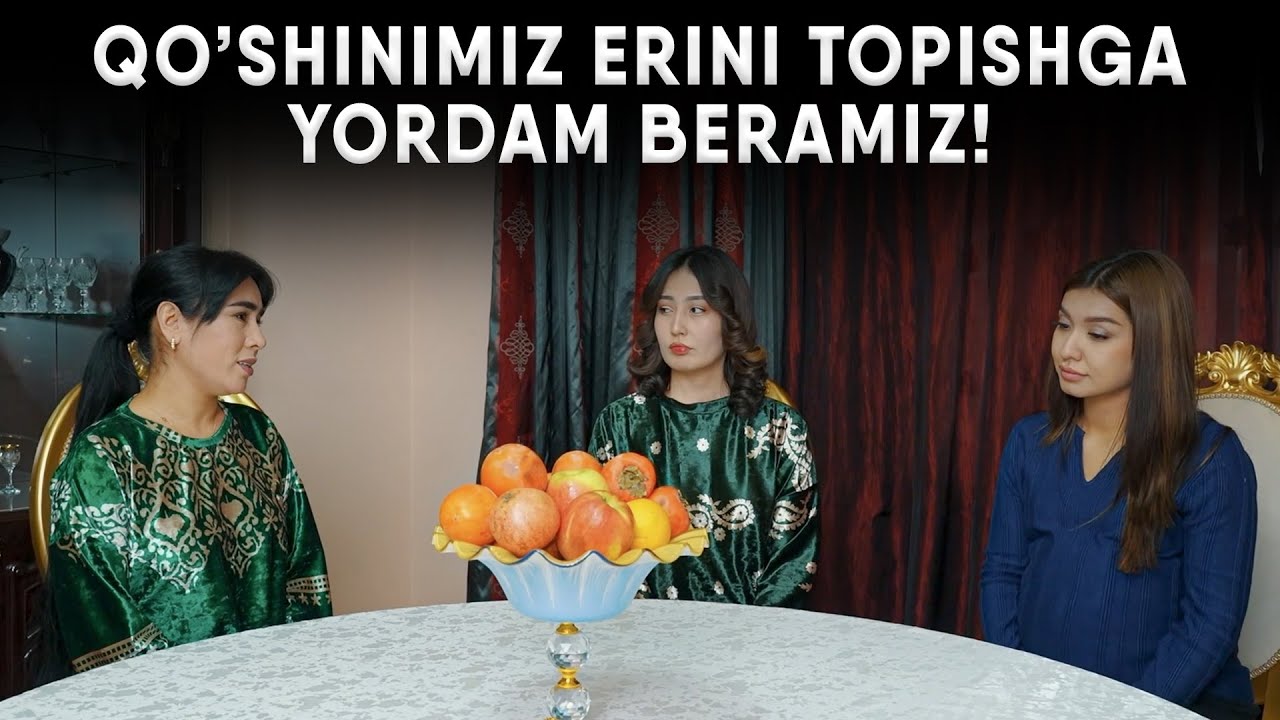 QO'SHNIMIZ ERINI TOPISHGA YORDAM BERAMIZ!
