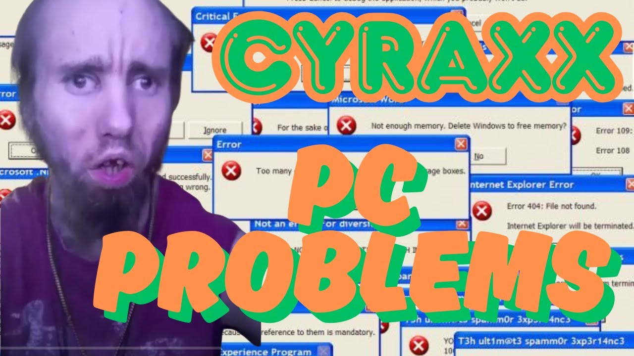 Cyraxx: Проблемы с ПК