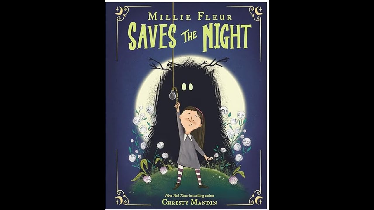 Millie Fleur Saves The Night by Christy Mandin