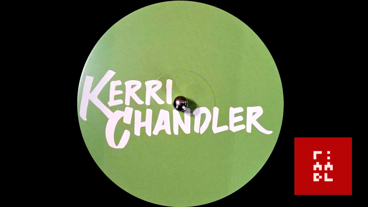 Kerri Chandler – Downtown EP Pt. 1