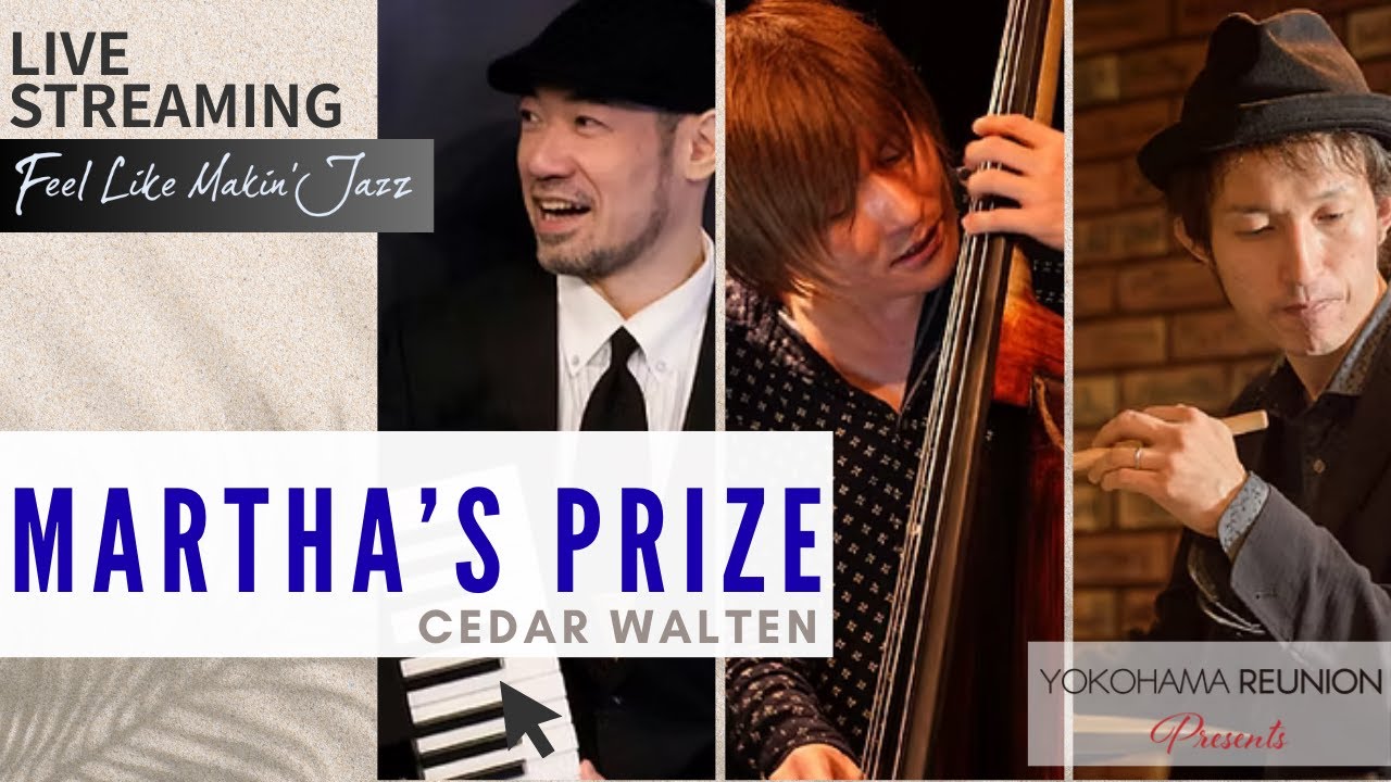 Martha’s Prize / Live From “Feel Like Makin' Jazz vol.29