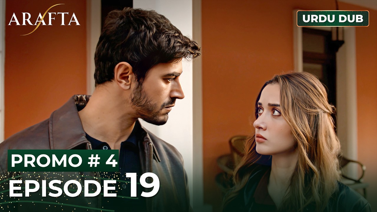 ARAFTA Urdu Episode 19 | PROMO 4 | Turkish Series in Urdu Dubbed