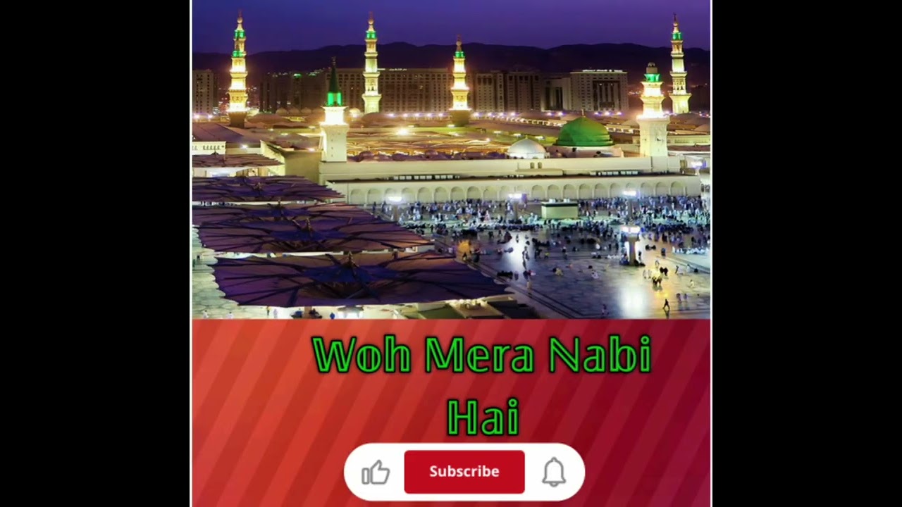 ᴡ𝐨𝐡 Mera Nabi Hai🥰🥰🥰