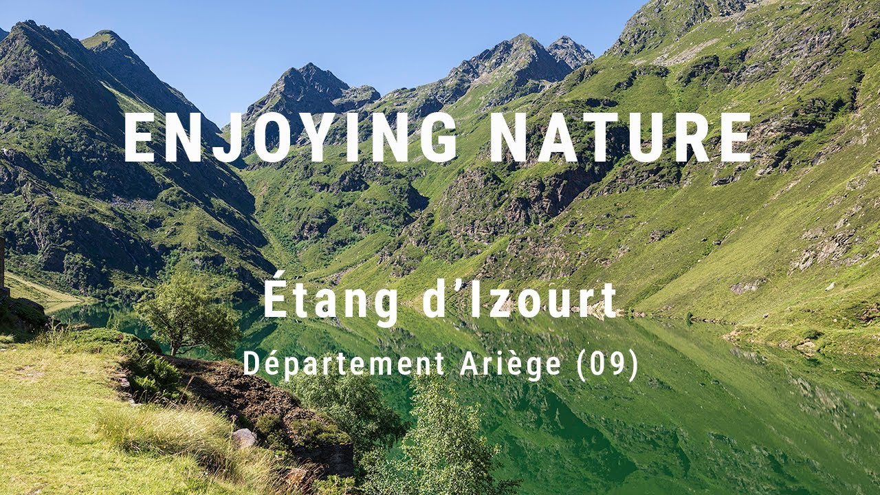 Hiking to Étang d'Izourt in the Ariège departement (09) Pyrenees
