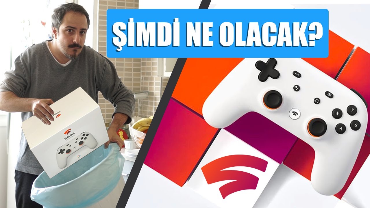 GOOGLE STADIA KAPANIYOR MU?!