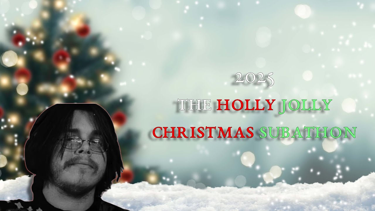 The Holly Jolly Subathon!! 🎄❄️
