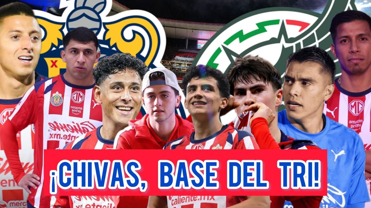 🚨 TÓMALA | 8 CONVOCADOS de CHIVAS al TRI | BRIAN y LEDEZMA las SORPRESAS
