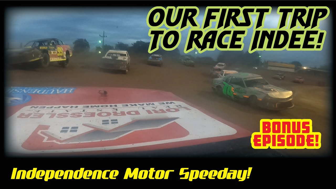 Independence Speedway DRAMA, Fun, and Big Test!