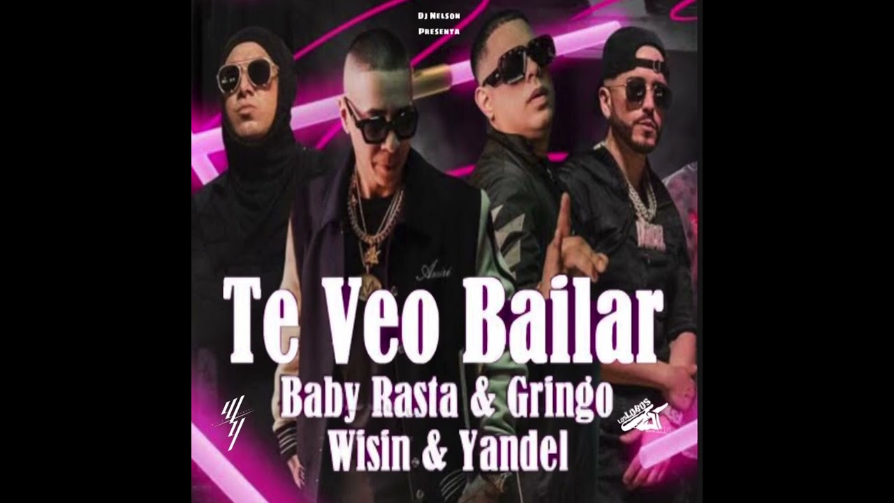 Wisin & Yandel Ft. Baby Rasta & Gringo - Te Veo Bailar (Edit.)