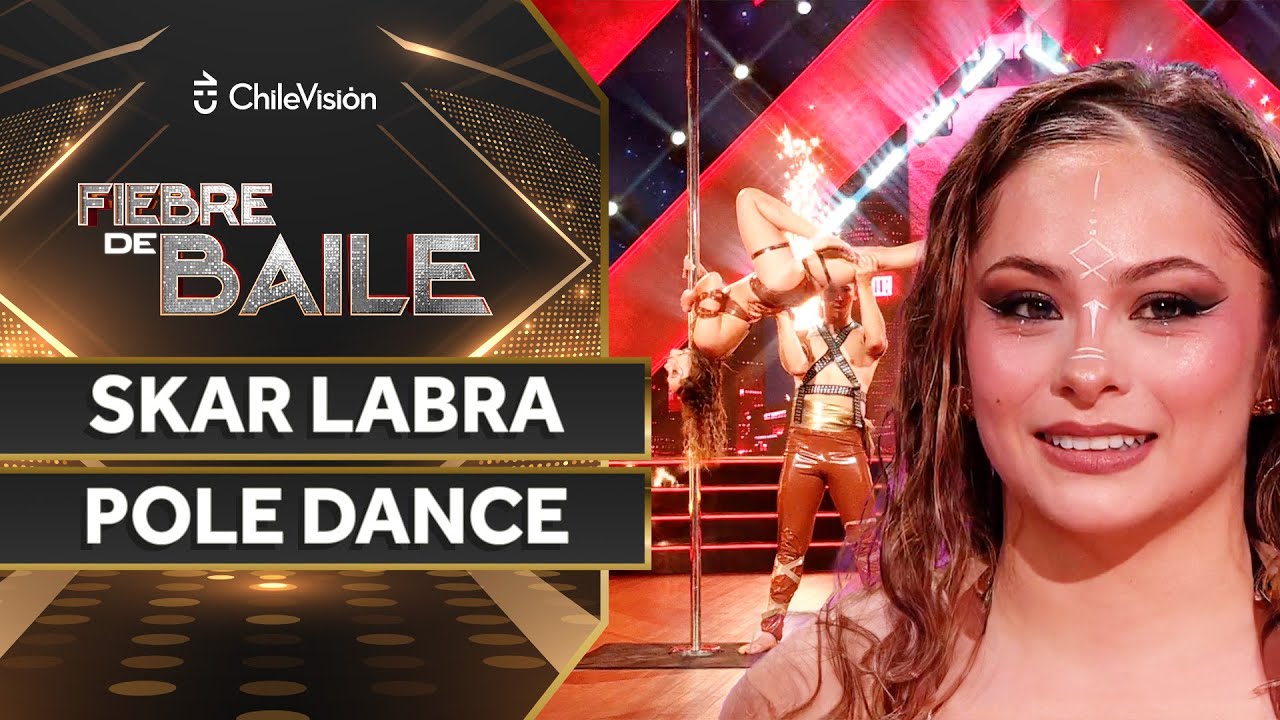 SKAR LABRA - ELECTRO POP 💃 POLE DANCE ✨ Fiebre de Baile