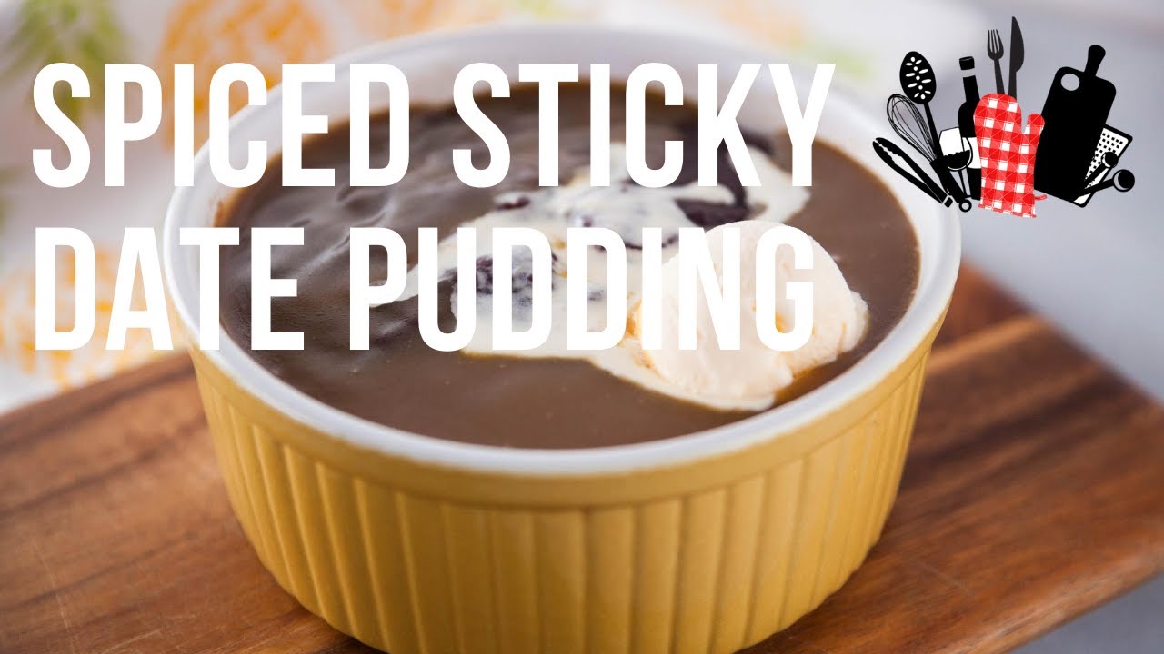 Spiced Sticky Date Pudding | Everyday Gourmet S10 Ep35
