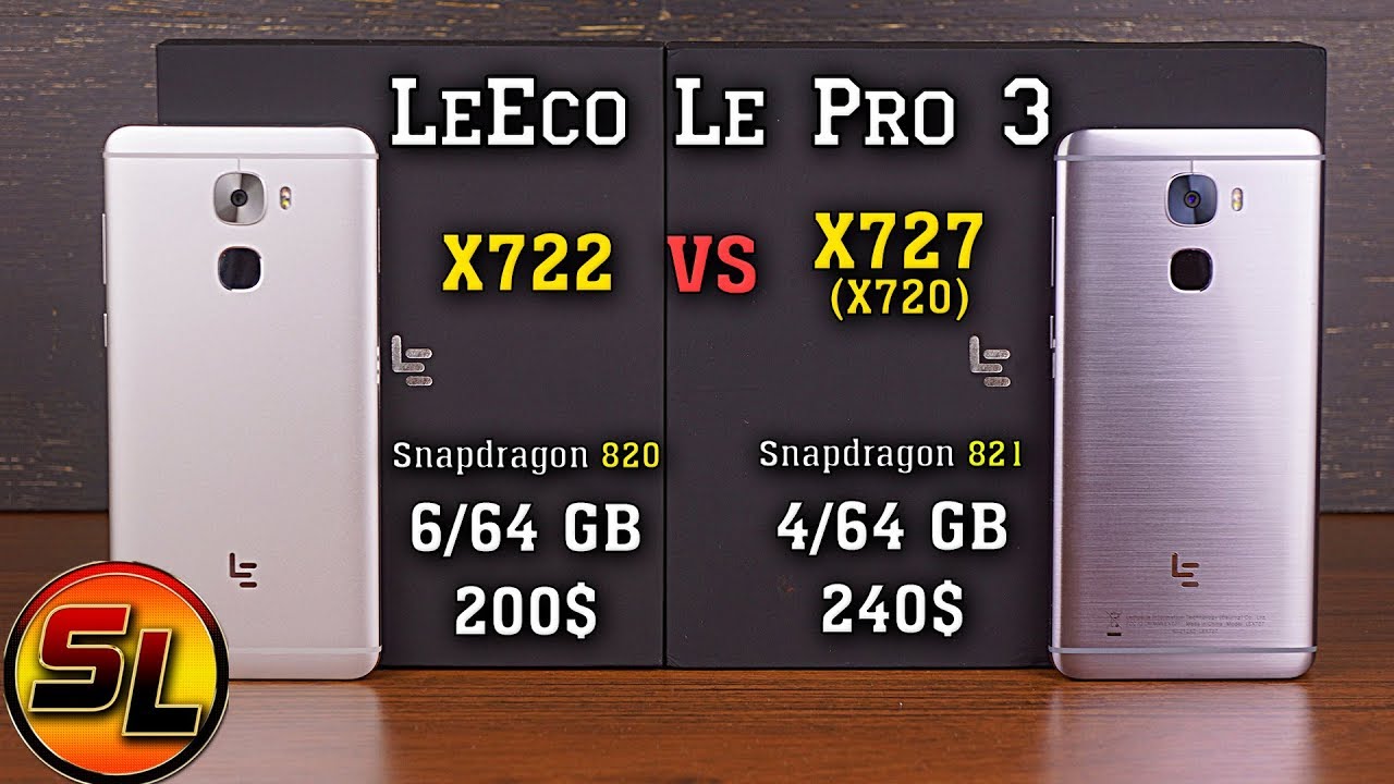 LeEco Le Pro 3 X722 vs X727 / X720 и всё что нужно знать о всех модификациях! review