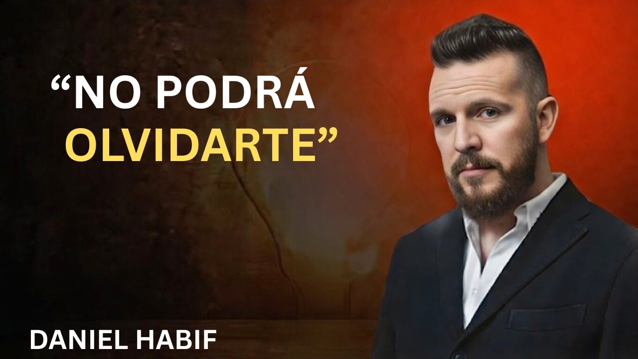 “CÓMO HACER QUE UN HOMBRE SE OBSESIONE PENSANDO EN TI” DANIEL HABIF