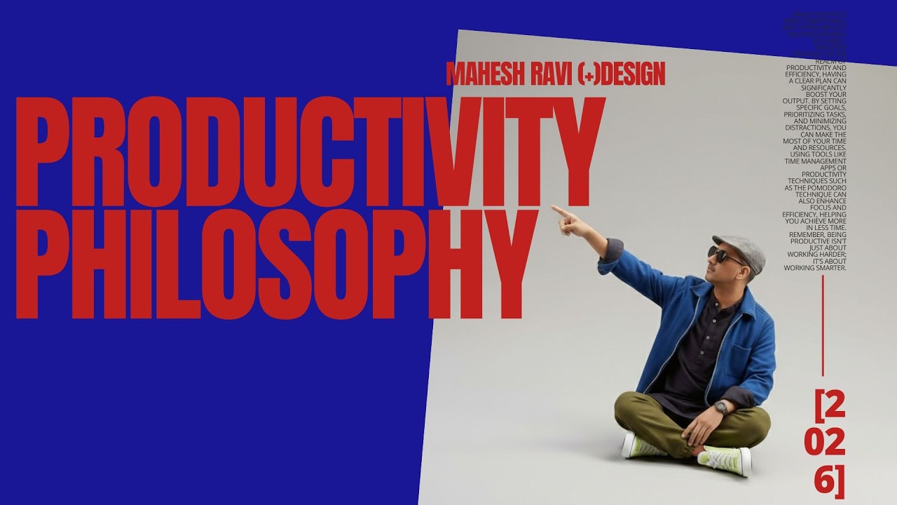 Productivity Philosophies : How to master productivity as a designer #productivity